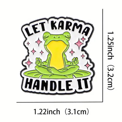 Karma Frog Enamel Pin – Serene Sassy Metal Badge