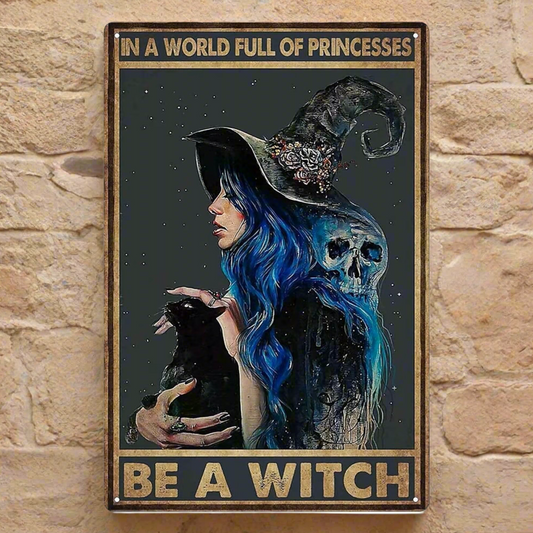 Be a Witch Metal Sign – Bold Identity Wall Art, 30×20 cm