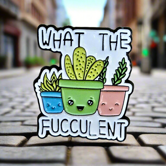What the Fucculent Enamel Pin – Cheeky Plants Metal Badge