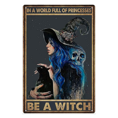 Be a Witch Metal Sign – Bold Identity Wall Art, 30×20 cm