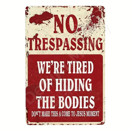 No Trespassing Metal Sign – Morbid Humor Warning Wall Art, 20×30 cm