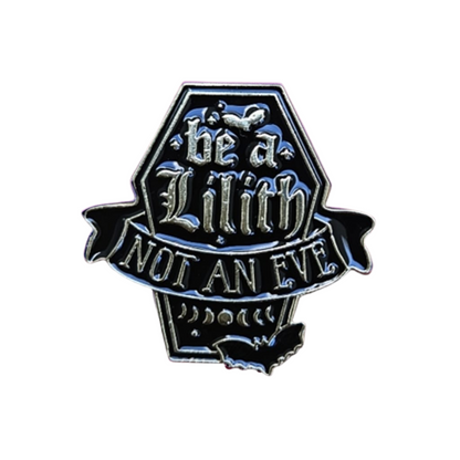 Be a Lilith Not an Eve Enamel Lapel Pin – Coffin Moon Metal Badge, 2.6 × 3.5 cm