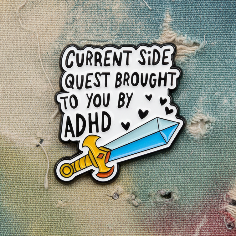 Current Side Quest Lapel Pin – ADHD Zoomie Metal Badge, 2.5 × 3 cm