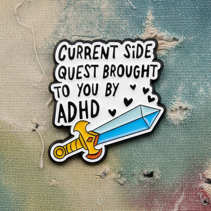 Current Side Quest Lapel Pin – ADHD Zoomie Metal Badge, 2.5 × 3 cm