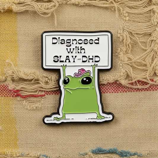 Diagnosed With Slay-DHD Lapel Pin – Frazzled Frog Metal Badge, 2.5 × 3 cm