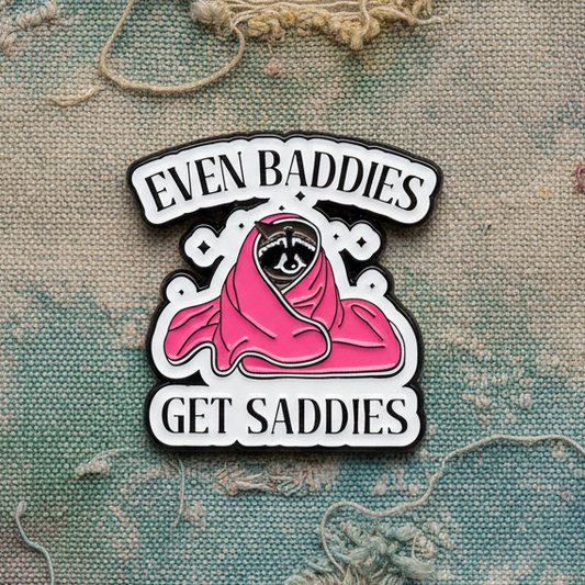 Even Baddies Get Saddies Lapel Pin – Relatable Raccoon Metal Badge, 3 × 3.3 cm
