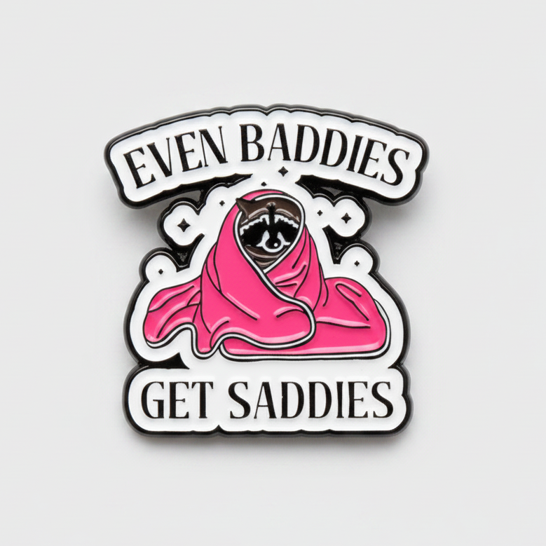 Even Baddies Get Saddies Lapel Pin – Relatable Raccoon Metal Badge, 3 × 3.3 cm
