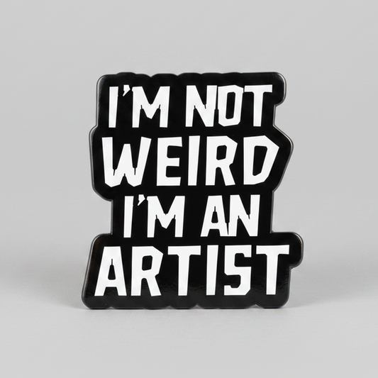 I’m Not Weird Enamel Pin – Rebellious Artist Metal Badge, 3 × 3 cm sarcastic humor pin