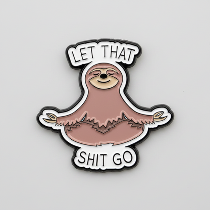 Let That Shit Go Lapel Pin – Zen Sloth Metal Badge, 3.2 × 3 cm
