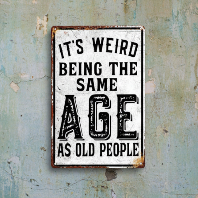 Old People Age Wooden Sign – Funny Wall Art, 15 × 20 cm