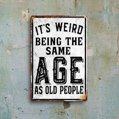 Old People Age Wooden Sign – Funny Wall Art, 15 × 20 cm